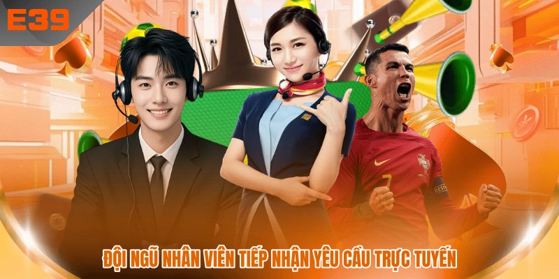 Đội ngũ nhân viên tiếp nhận yêu cầu trực tuyến