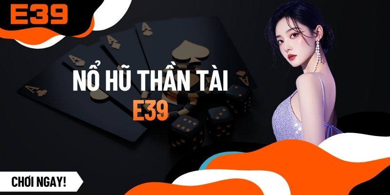 Nổ Hũ Thần Tài - Cẩm Nang Săn Kho Báu Đón Tài Lộc Khủng